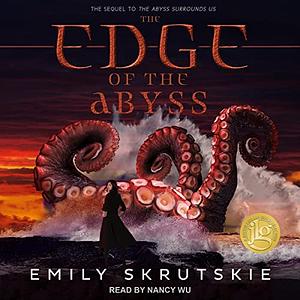 The Edge of the Abyss by Emily Skrutskie