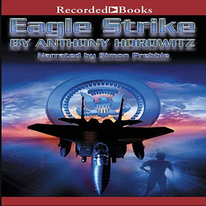 Eagle Strike by Anthony Horowitz