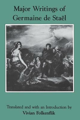 Major Writings of Germaine de Staël by Madame de Staël