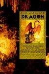 The Ultimate Dragon by Harlan Ellison, Robert Silverberg, Byron Preiss, S.P. Somtow, Tanith Lee, Ursula K. Le Guin