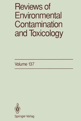 Reviews of Environmental Contamination and Toxicology: Continuation of Residue Reviews by George W. Ware