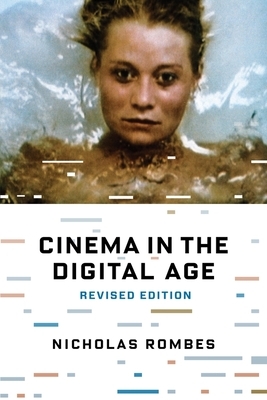 Cinema in the Digital Age by Nicholas Rombes