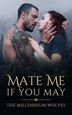 Mate Me If You May by Sapir A. Englard