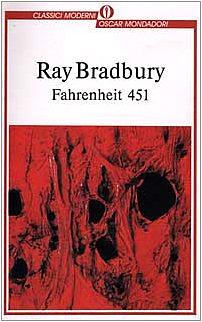 Fahrenheit 451 by Ray Bradbury