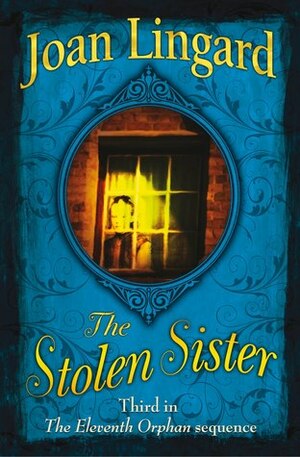 The Stolen Sister by Joan Lingard