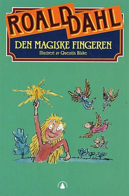 Den magiske fingeren by Roald Dahl