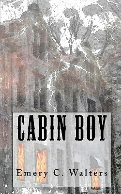 Cabin Boy by Emery C. Walters