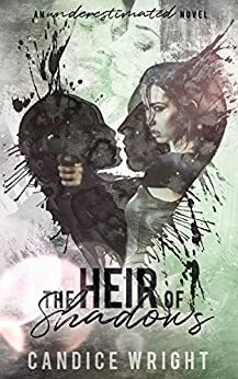 The Heir of Shadows by Candice M. Wright