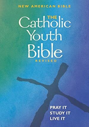 The Catholic Youth Bible Revised: New American Bible by Brian Singer-Towns