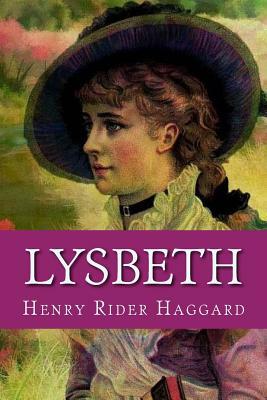 Lysbeth by H. Rider Haggard