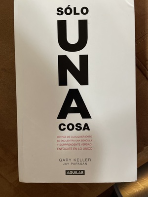 SOLO UNA COSA by Gary Keller