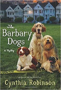 The Barbary Dogs by Cynthia Robinson