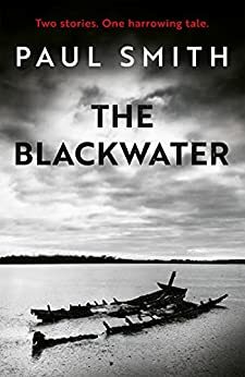 The Blackwater by Paul Smith