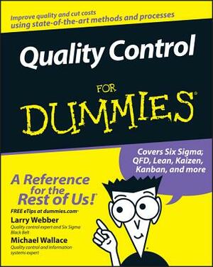Quality Control for Dummies by Larry Webber, Michael Wallace