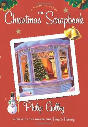 The Christmas Scrapbook by Philip Gulley