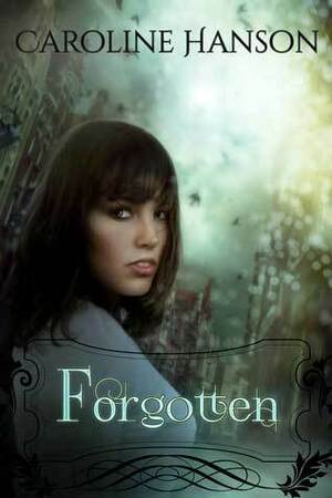 Forgotten by Caroline Hanson