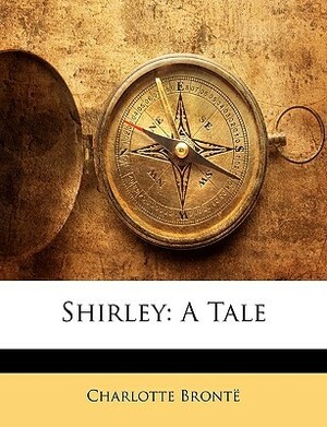 Shirley by Charlotte Brontë