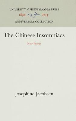The Chinese Insomniacs: New Poems by Josephine Jacobsen