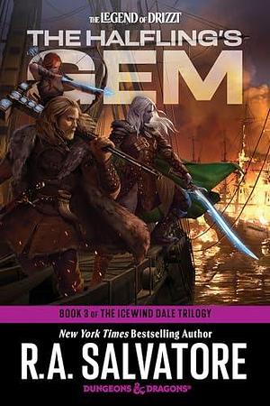 The Halfling's Gem: Dungeons & Dragons: Book 3 of The Icewind Dale Trilogy by R.A. Salvatore, R.A. Salvatore