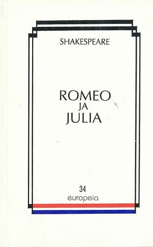 Romeo ja Julia by William Shakespeare