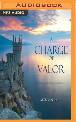 A Charge of Valor by Morgan Rice