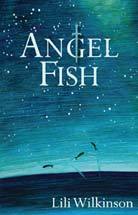 Angel Fish by Lili Wilkinson