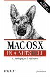 Mac OS Xin a Nutshell by Jason McIntosh, Chuck Toporek, Chris Stone