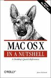 Mac OS Xin a Nutshell by Chris Stone, Chuck Toporek, Jason McIntosh