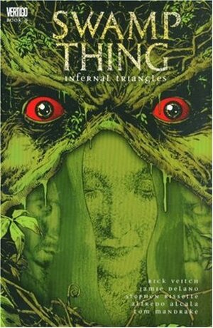 Swamp Thing, Vol. 9: Infernal Triangles by Alfredo Alcalá, Tom Mandrake, Stephen R. Bissette, Rick Veitch, Jamie Delano