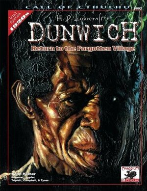 H.P. Lovecraft's Dunwich: Return to the Forgotten Village by Keith Herber