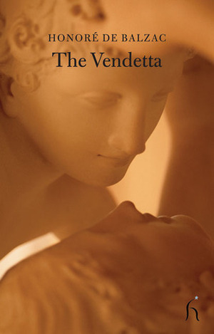 The Vendetta by Honoré de Balzac