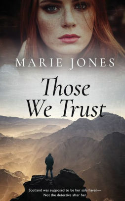 Those We Trust by Marie Jones