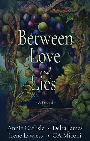 Between Love and Lies: Small Town Romance Prequel to Love, Lies, and Celtic Knots by C.A. Miconi