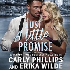 Just a Little Promise by Carly Phillips, Erika Wilde