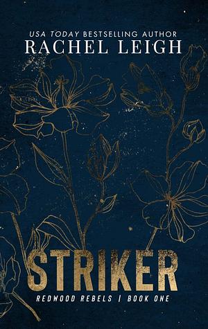 Striker by Rachel Leigh