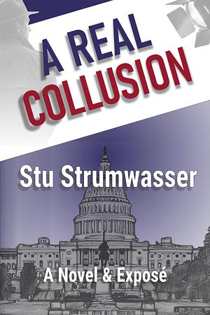 A Real Collusion by Stu Strumwasser