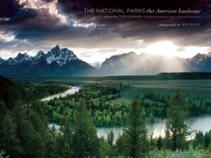 The National Parks: Our American Landscape by Tom Kiernan, Ian Shive