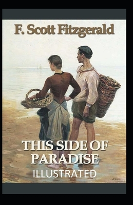 This Side of Paradise Illustrated by F. Scott Fitzgerald