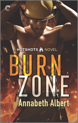 Burn Zone by Annabeth Albert