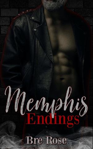 Memphis Ending's : Melissa's Novella by Bre Rose