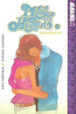 Made in Heaven Kazemichi: Volume 1 by Yukari Yashiki, Ami Sakurai