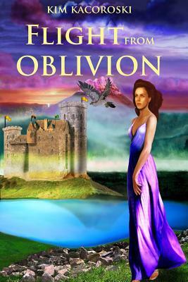 Flight from Oblivion: Book Five of the Oblivion Series and the Beginning of Flight Series by Kim Kacoroski