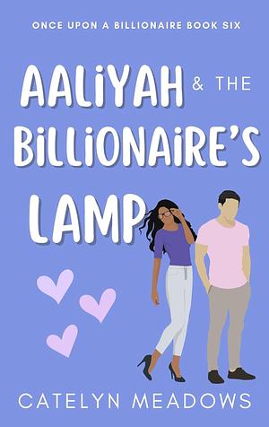 Aaliyah and the Billionaire's Lamp by Catelyn Meadows