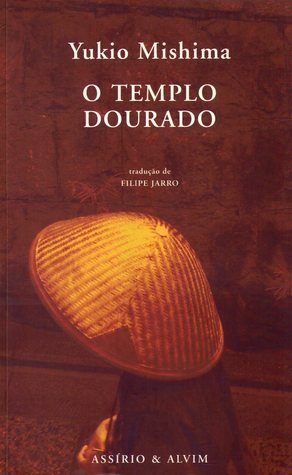 O Templo Dourado by Yukio Mishima