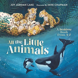 All The Little Animals by Joy Jordan-Lake