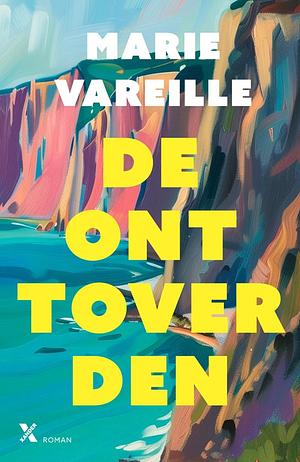 De onttoverden by Marie Vareille