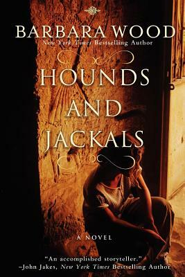 Hounds and Jackals by Barbara Wood
