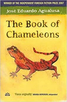 The Book Of Chameleons by José Eduardo Agualusa