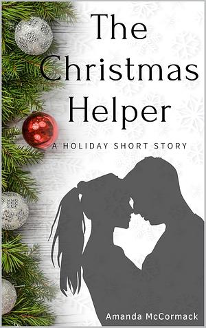 The Christmas Helper by Amanda McCormack