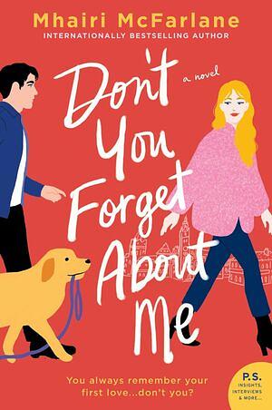 Don't You Forget About Me by Mhairi McFarlane